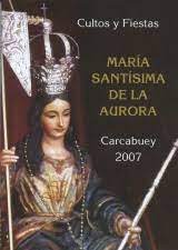 Fiestas en honor de María Santísima de la Aurora 2007 Carcabuey